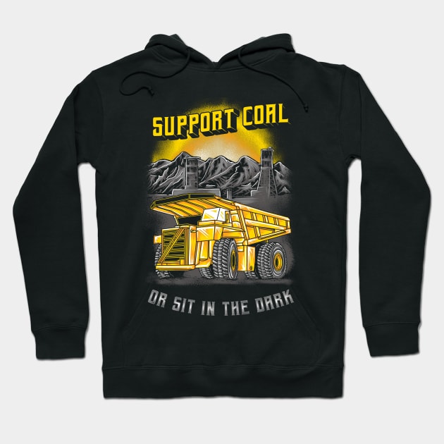 Dump Truck Support Coal Hoodie by damnoverload